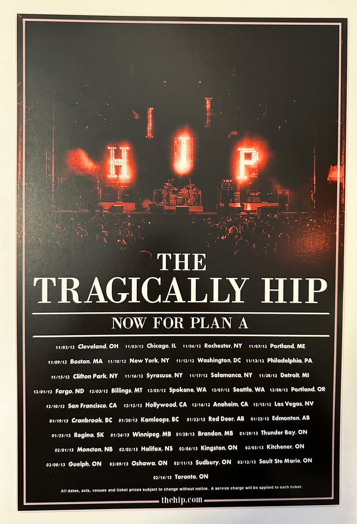 2012 Now For Plan A Tragically Hip Concert Poster